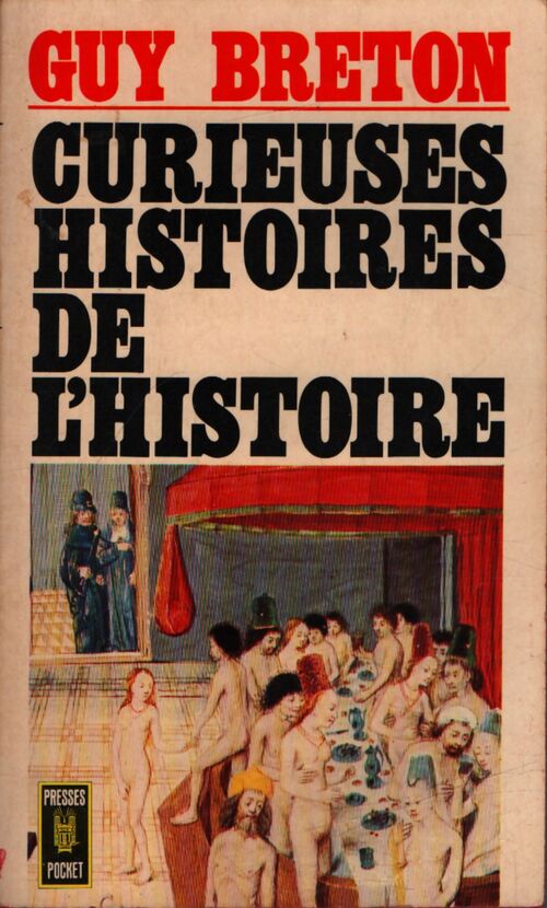 Curieuses histoires de l'histoire - Guy Breton - Livre