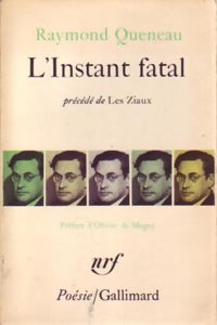 Livrenpoche : L'instant fatal / Les ziaux - Raymond Queneau - Livre
