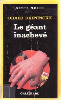 Livrenpoche : Le géant inachevé - Didier Daeninckx - Livre