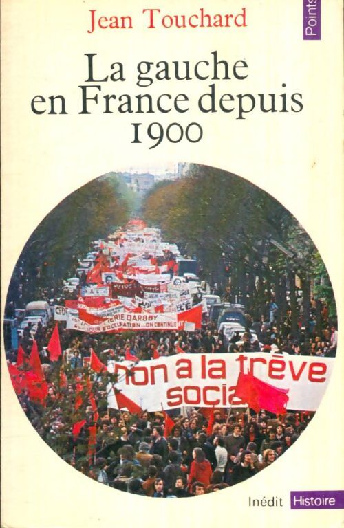 Livrenpoche : La Gauche en France depuis 1900 - Jean Touchard - Livre