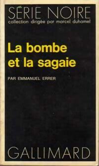 Livrenpoche : La bombe et la sagaie - Emmanuel Errer - Livre