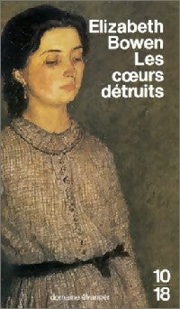 Livrenpoche : Les coeurs détruits - Elizabeth Bowen - Livre