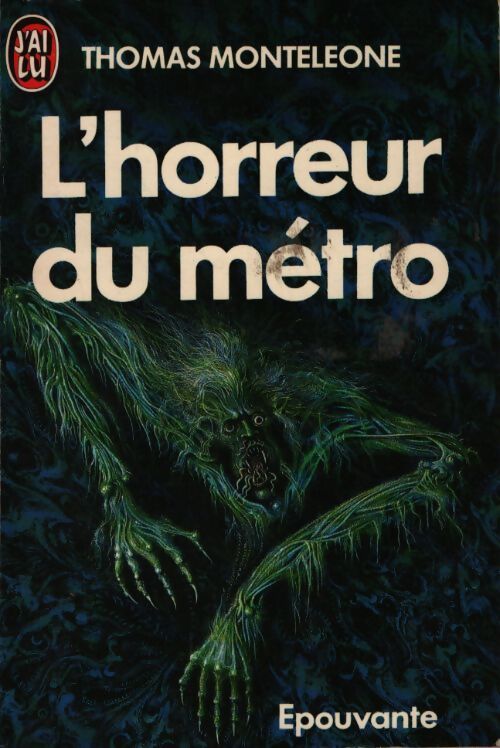L'horreur du métro - Thomas F. Monteleone - Livre