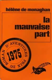 Livrenpoche : La mauvaise part - Hélène De Monaghan - Livre