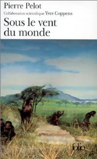 Sous le vent du monde Tome I : Qui regarde la montagne au loin - Pierre Pelot - Livre