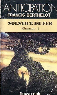 Livrenpoche : Khanaor Tome I : Solstice de fer - Francis Berthelot - Livre