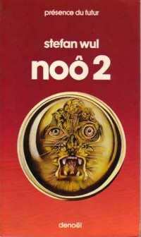 Livrenpoche : Noô Tome II - Stefan Wul - Livre