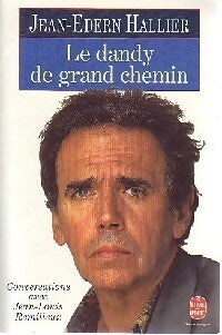 Livrenpoche : Le dandy de grand chemin - Jean-Edern Hallier - Livre