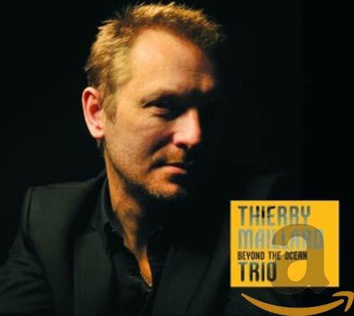 Livrenpoche : Thierry Maillard Trio - Beyond The Ocean - Thierry Maillard Trio - CD
