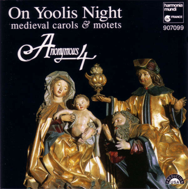 Livrenpoche : On Yoolis Night (Medieval Carols & Motets) - Anonymous 4 - CD