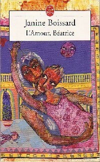 Livrenpoche : L'amour, Béatrice - Janine Boissard - Livre