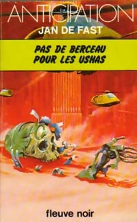 Pas de berceau pour les Ushas - Jean De Fast - Livre