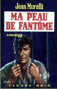 Livrenpoche : Ma peau de fantôme - Jean Murelli - Livre