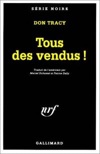 Livrenpoche : Tous des vendus ! - Don Tracy - Livre