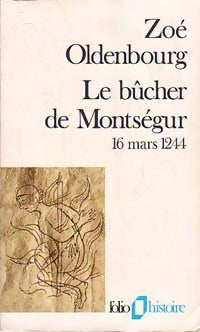 Le bûcher de Montségur - Zoé Oldenbourg - Livre
