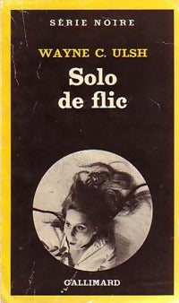 Livrenpoche : Solo de flic - Wayne C. Ulsh - Livre