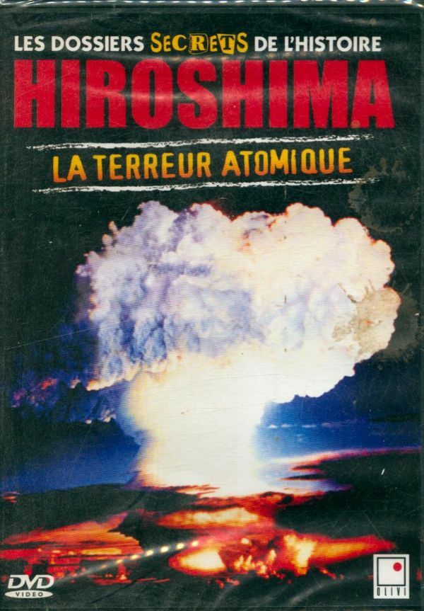 Livrenpoche : Les dossiers secrets : Hiroshima la terreur atomique - XXX - DVD