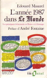 L'année 1987 dans Le Monde - Edouard Masurel -  Folio Actuel - Livre