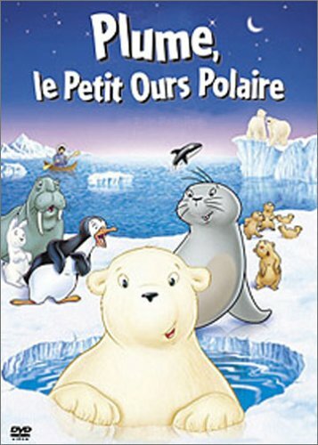 Livrenpoche : Plume, Le Petit Ours Polaire - Piet De Rycker, Thilo Rothkirch - DVD