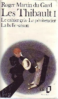 Livrenpoche : Les Thibault Tome I : Le cahier gris / Le pénitencier (première partie) - Roger Martin du Gard - Livre
