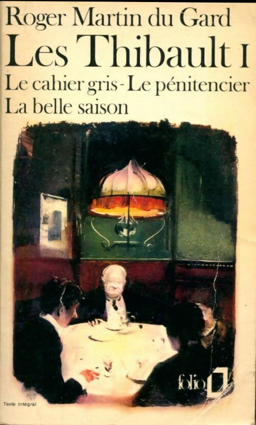 Livrenpoche : Les Thibault Tome I : Le cahier gris / Le pénitencier (première partie) - Roger Martin du Gard - Livre