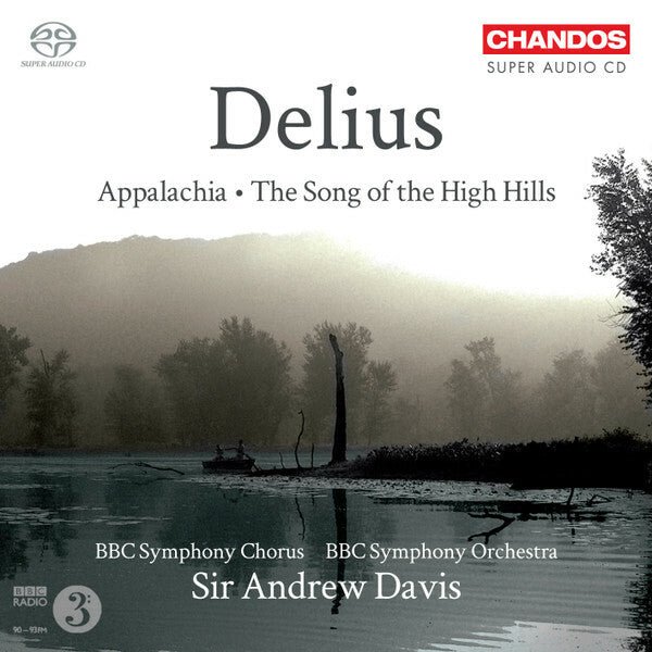Livrenpoche : Frederick Delius - Appalachia / The Song of the High Hills - Frederick Delius - CD