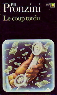 Livrenpoche : Le coup tordu - Bill Pronzini - Livre