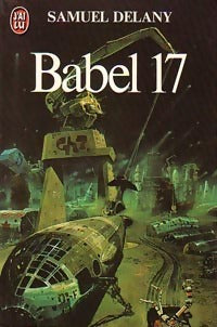 Livrenpoche : Babel 17 - Samuel R. Delany - Livre