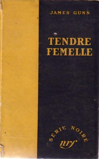 Livrenpoche : Tendre femelle - James E. Gunn - Livre
