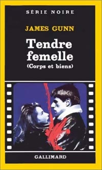 Livrenpoche : Tendre femelle - James E. Gunn - Livre