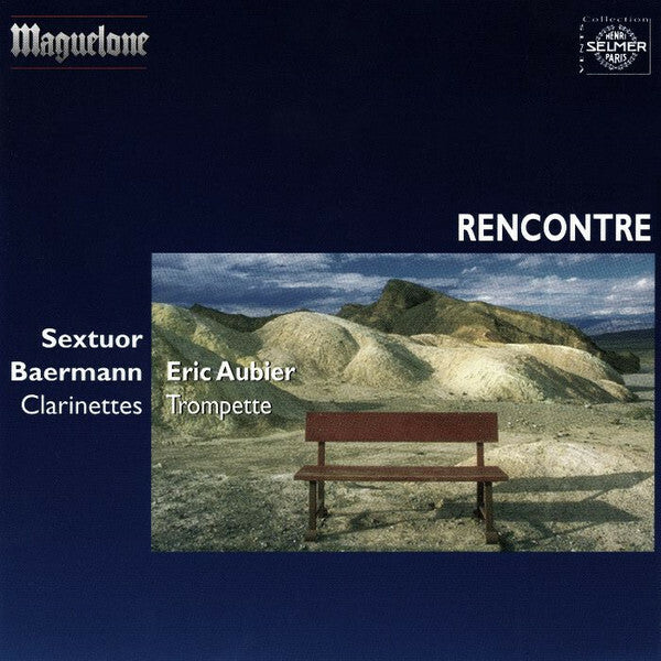 Livrenpoche : Sextuor Baermann, Eric Aubier - Rencontre - Sextuor Baermann, Eric Aubier - CD