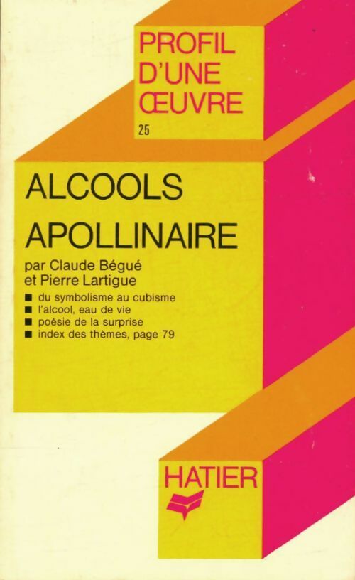 Alcools - Guillaume Apollinaire - Livre