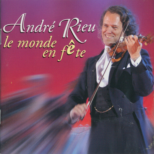 Livrenpoche : André Rieu - Le Monde En Fête - Rieu, André - CD
