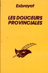 Livrenpoche : Les douceurs provinciales - Charles Exbrayat - Livre