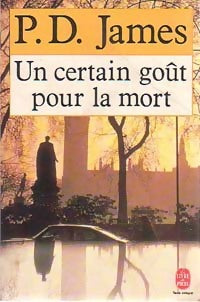 Livrenpoche : Un certain goût pour la mort - Phyllis Dorothy James - Livre