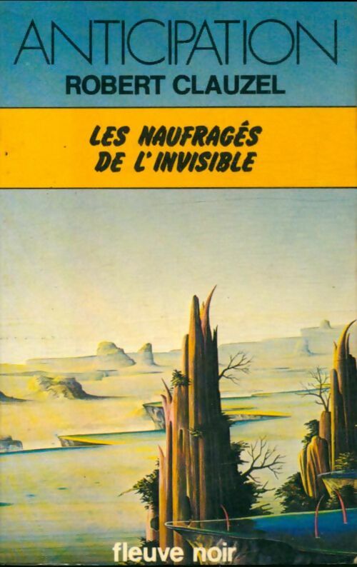 Livrenpoche : Les naufragés de l'invisible - Robert Clauzel - Livre
