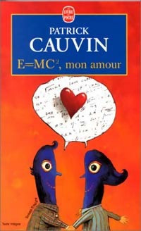 Livrenpoche : E = mc², mon amour - Patrick Cauvin - Livre