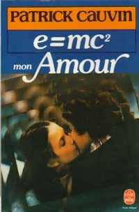 Livrenpoche : E = mc², mon amour - Patrick Cauvin - Livre