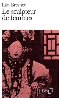 Livrenpoche : Le sculpteur de femmes - Lisa Bresner - Livre