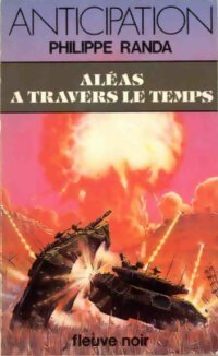 Livrenpoche : Aléas à travers le temps - Philippe Randa - Livre