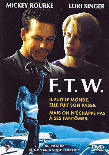 Livrenpoche : F.T.W. / Mickey Rourke - Lori Singer - Michael Karbelnikoff - DVD