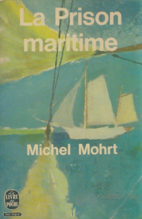 Livrenpoche : La prison maritime - Michel Mohrt - Livre