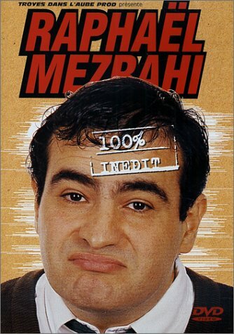 Livrenpoche : Raphaël Mezrahi : 100% Inédit - Vol.1 - XXX - DVD
