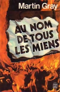 Livrenpoche : Au nom de tous les miens - Martin Gray - Livre