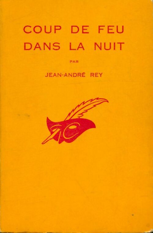 Coup de feu dans la nuit - Jean-André Rey - Livre