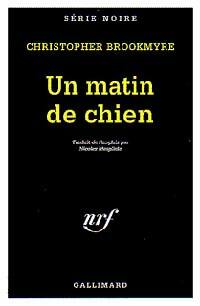 Livrenpoche : Un matin de chien - Christopher Brookmyre - Livre