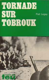 Livrenpoche : Tornade sur Tobrouk - Piet Legay - Livre