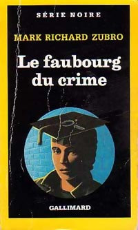 Livrenpoche : Le faubourg du crime - Mark Richard Zubro - Livre