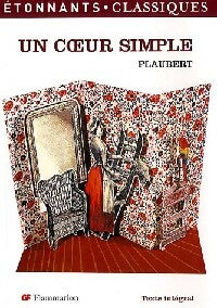 Un coeur simple / La légende de Saint Julien L'Hospitalier - Gustave Flaubert - Livre