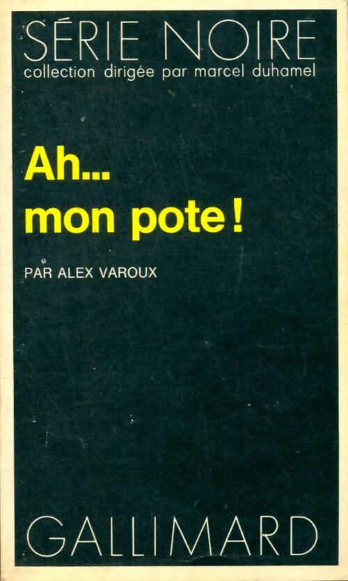 Livrenpoche : Ah... Mon pote ! - Alex Varoux - Livre